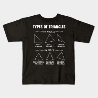 Types Of Triangles Geometry Math Teacher Shape Education Kids T-Shirt